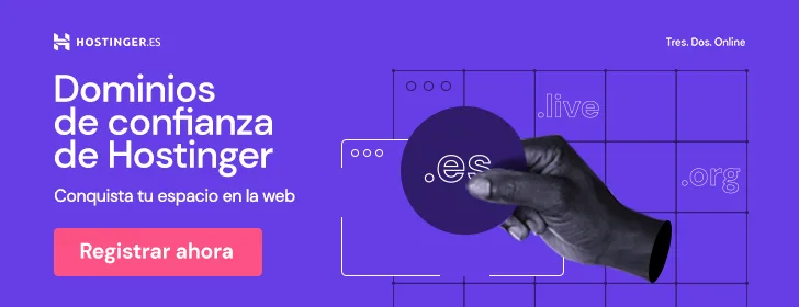 Dominios de confianza - Hostinger