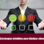 10 Estrategias Infalibles para fidelizar clientes