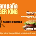 Campaña Whopper Detour de Burger King, ejemplo de marketing de guerrilla y geolocalización.